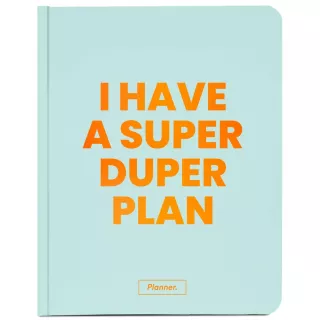 Планер. I have a Super Duper Plan. Бірюзовий