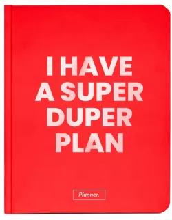 Планер. I have a Super Duper Plan. Червоний